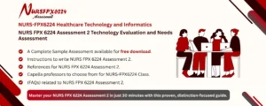 NURS FPX 6224 Assessment 2 Technology Evaluation and Needs Assessment